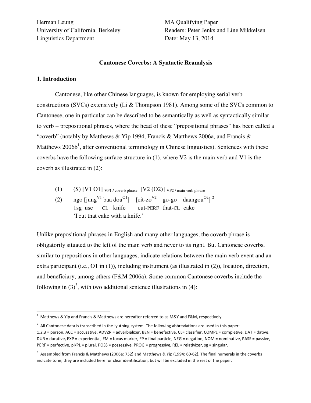 Herman Leung MA Qualifying Paper University of California, Berkeley Readers: Peter Jenks and Line Mikkelsen Linguistics Department Date: May 13, 2014