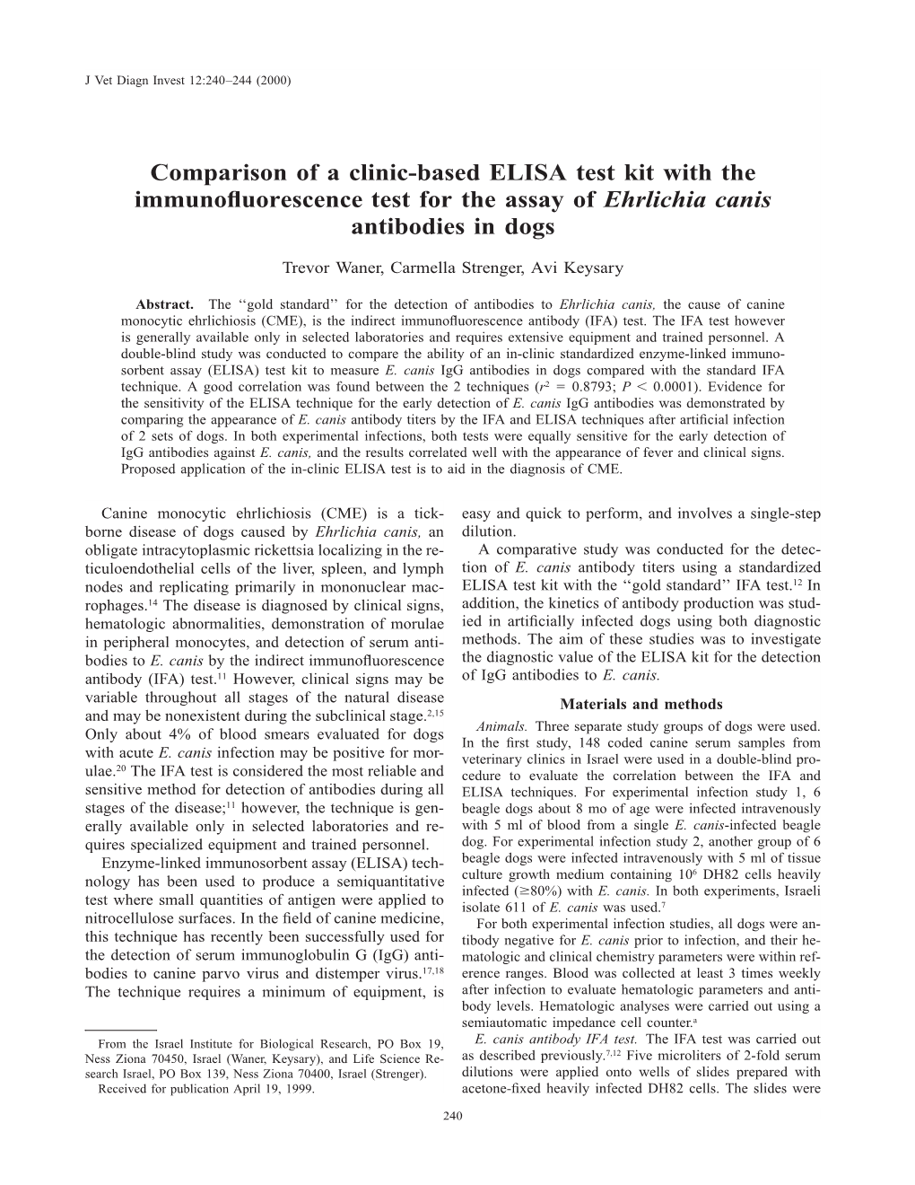 Comparison of a Clinic-Based ELISA Test Kit with the Immuno¯Uorescence Test for the Assay of Ehrlichia Canis Antibodies in Dogs