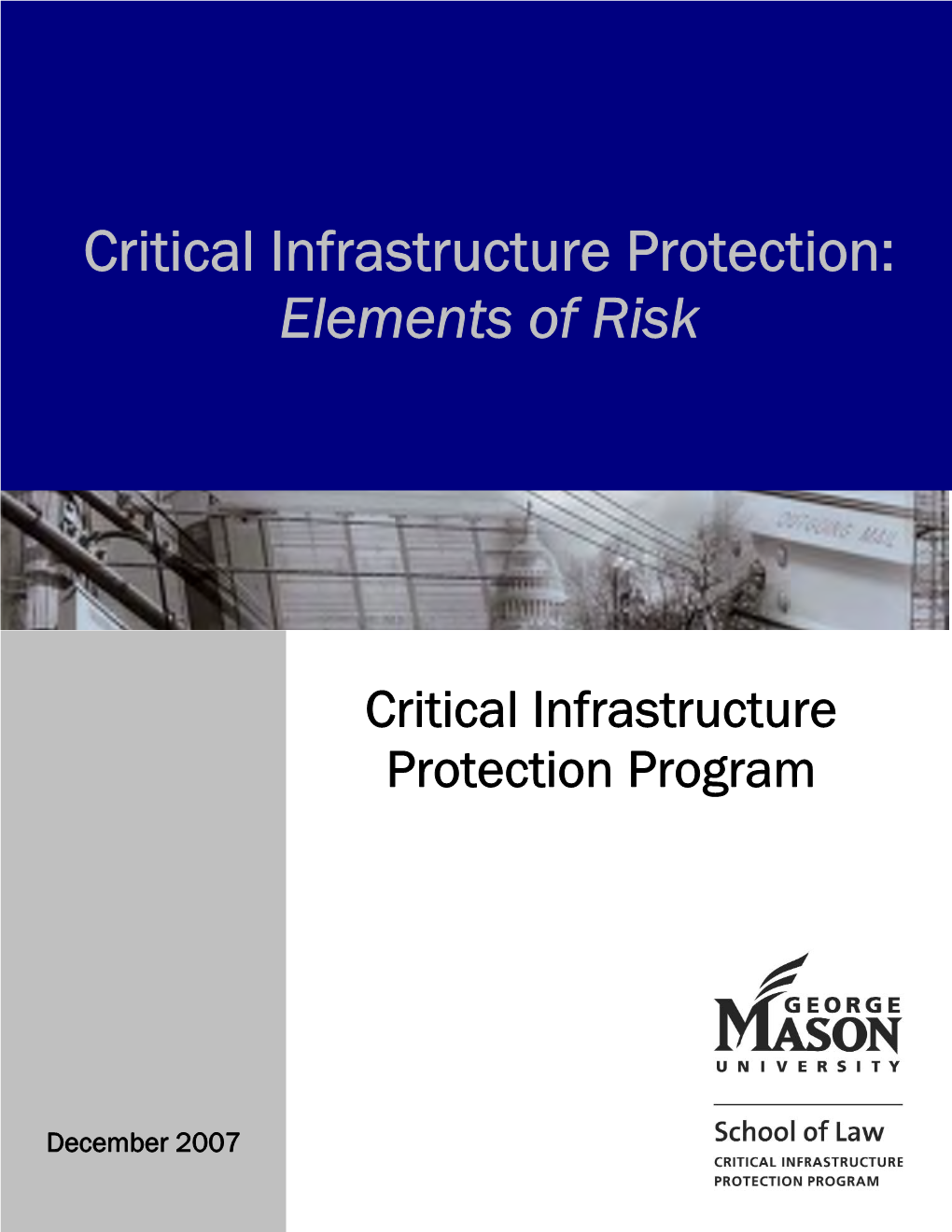 Critical Infrastructure Protection: Elements of Risk