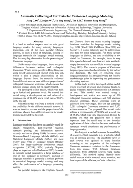 Automatic Collecting of Text Data for Cantonese Language Modeling Jiang CAO1, Xiaojun WU1, Yu Ting Yeung2, Tan LEE2, Thomas Fang Zheng1* 1