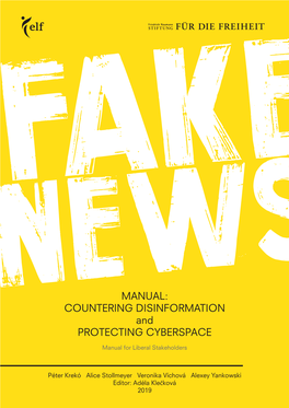 MANUAL: COUNTERING DISINFORMATION and PROTECTING CYBERSPACE