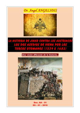 Los Dos Asedios De Viena Por Los Turcos Otomanos (1529 & 1683)