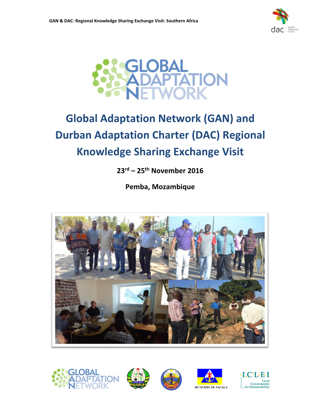 Global Adaptation Network (GAN) and Durban Adaptation Charter (DAC) Regional Knowledge Sharing Exchange Visit