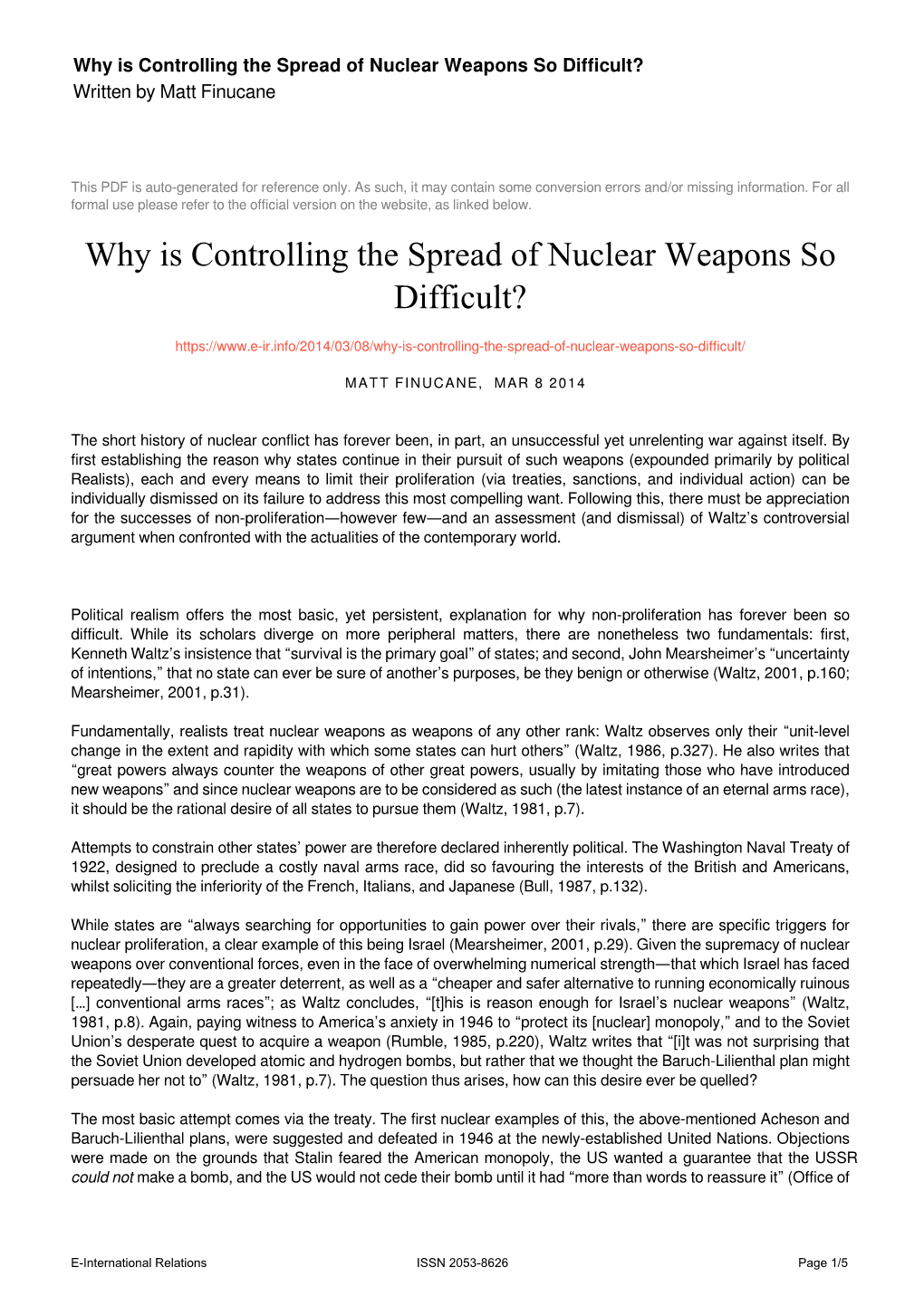 Why Is Controlling the Spread of Nuclear Weapons So Difficult? Written by Matt Finucane