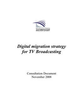 Digital Migration Strategy for TV Broadcasting