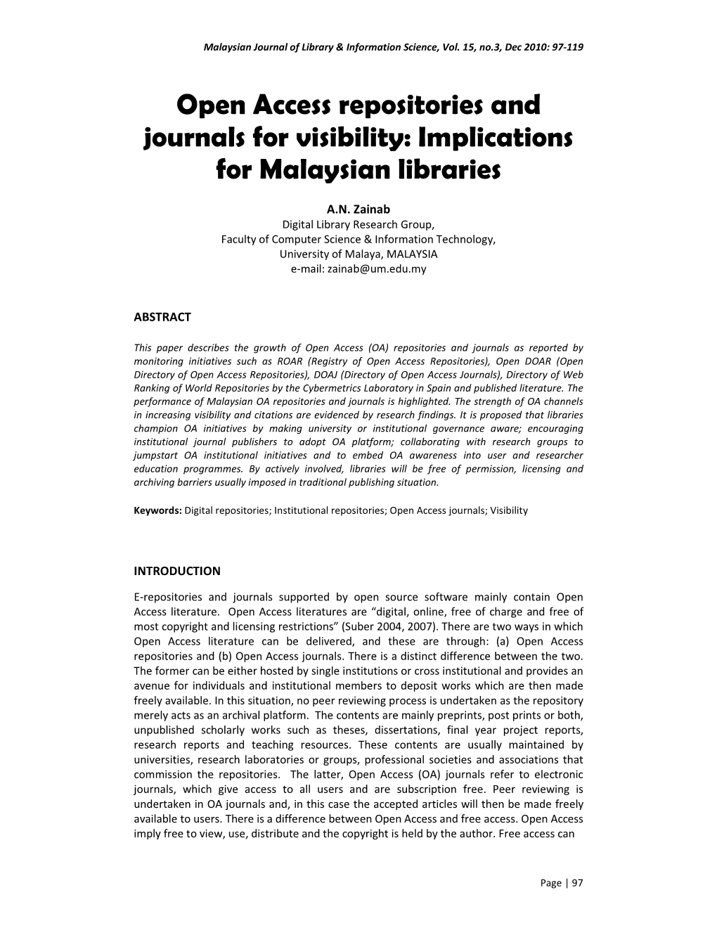 Open Access Repositories and Journals for Visibility: Implications for Malaysian Libraries