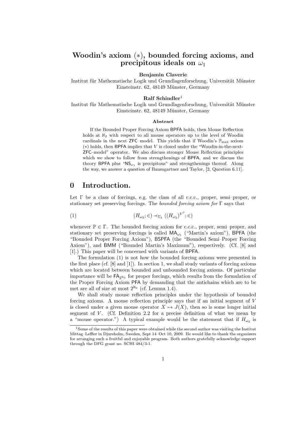 Bounded Forcing Axioms, and Precipitous Ideals on Ω1 Benjamin Claverie Institut F¨Urmathematische Logik Und Grundlagenforschung, Universit¨Atm¨Unster Einsteinstr