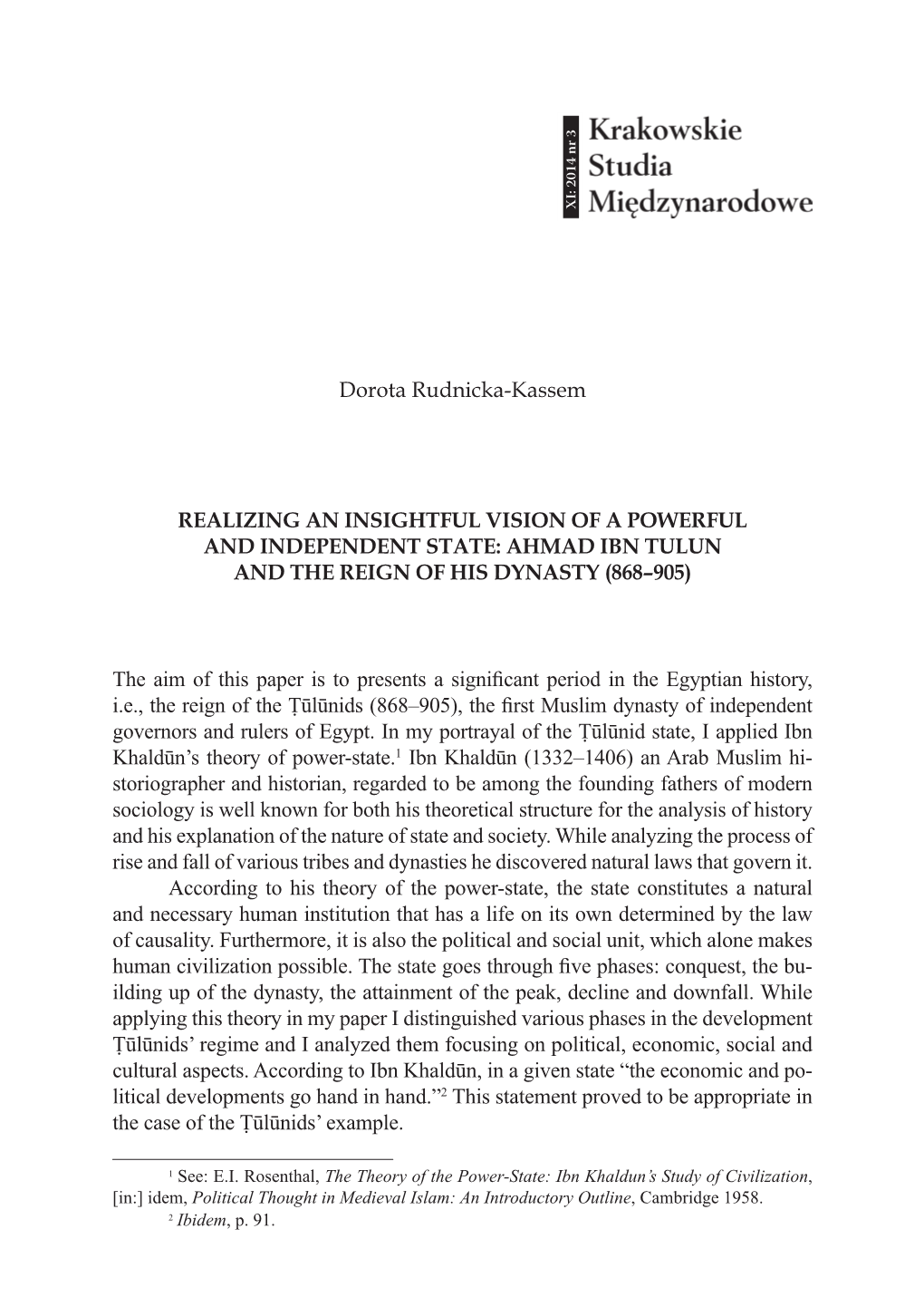 Realizing an Insightful Vision of a Powerful and Independent State: Ahmad Ibn Tulun and the Reign of His Dynasty (868–905)