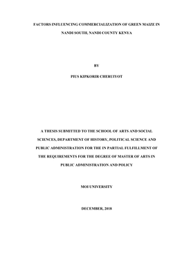 Factors Influencing Commercialization of Green Maize in Nandi South, Nandi County Kenya by Pius Kipkorir Cheruiyot a Thesis Subm