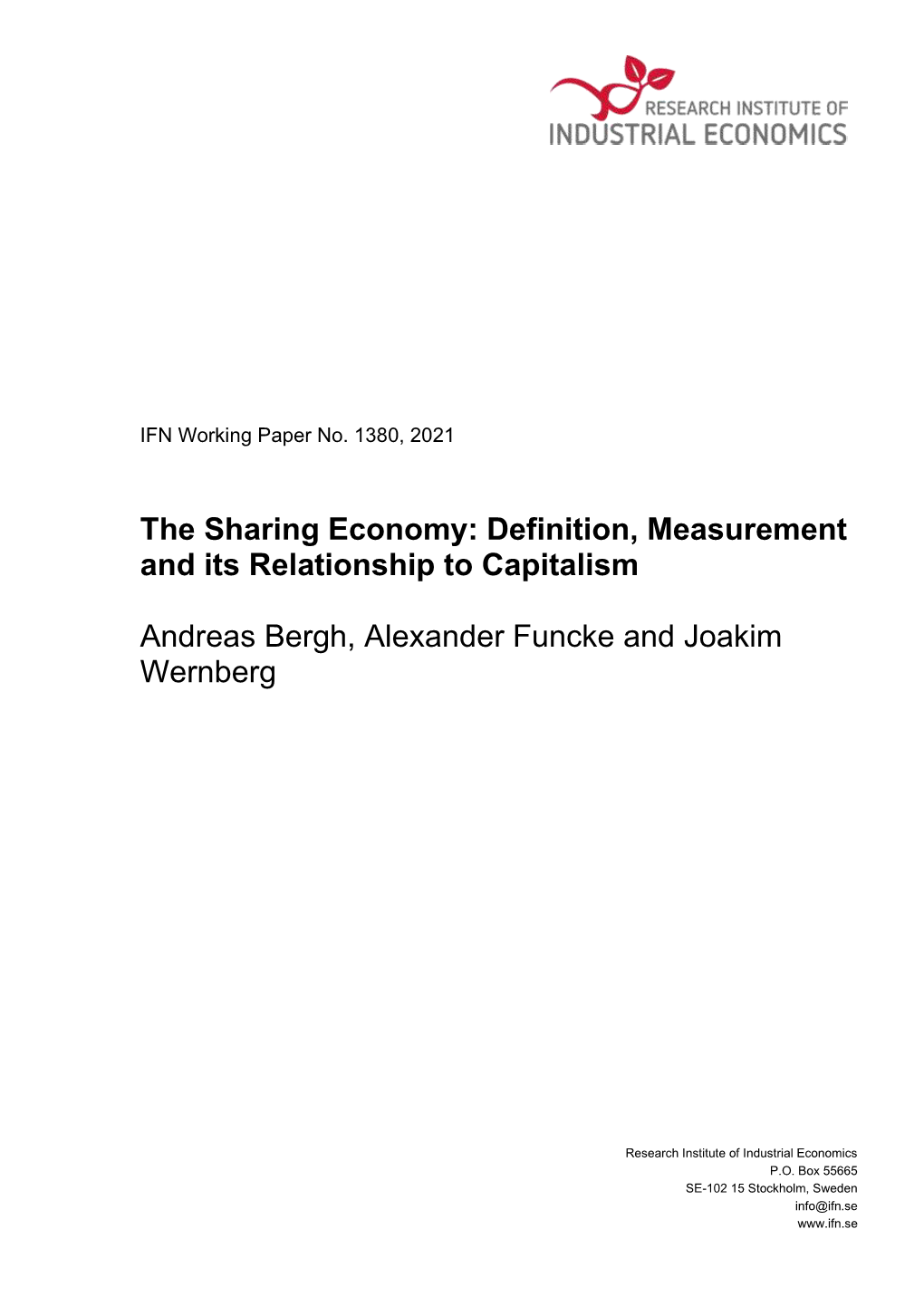 The Sharing Economy: Definition, Measurement and Its Relationship to Capitalism Andreas Bergh, Alexander Funcke and Joakim We