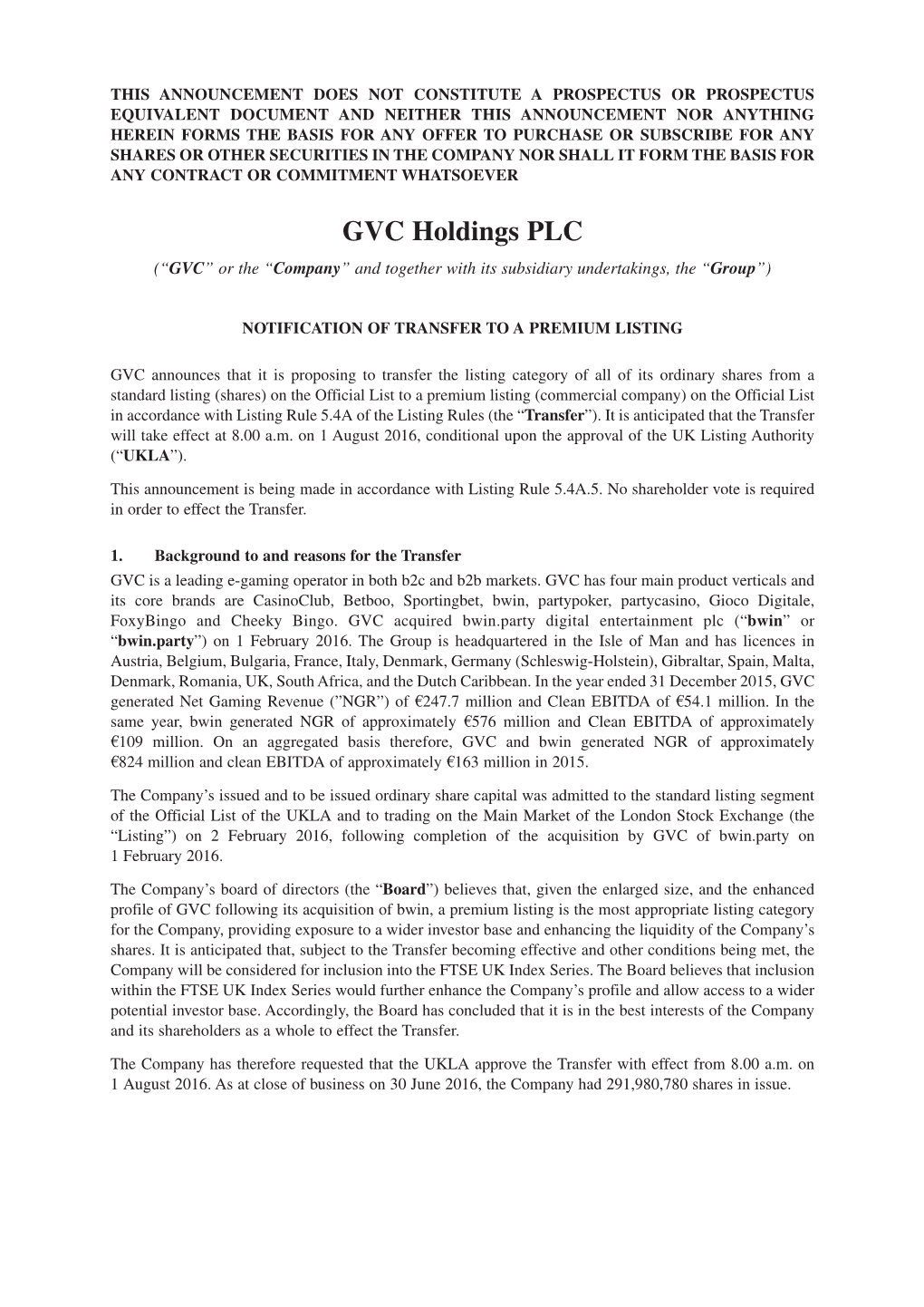 GVC Holdings PLC (“GVC” Or the “Company” and Together with Its Subsidiary Undertakings, the “Group”)