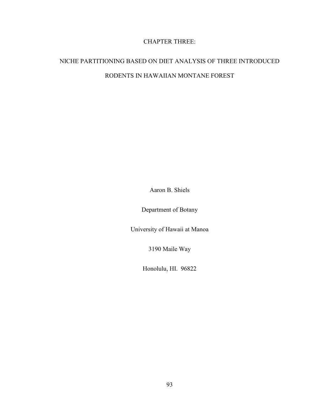 Niche Partitioning Based on Diet Analysis of Three Introduced Rodents