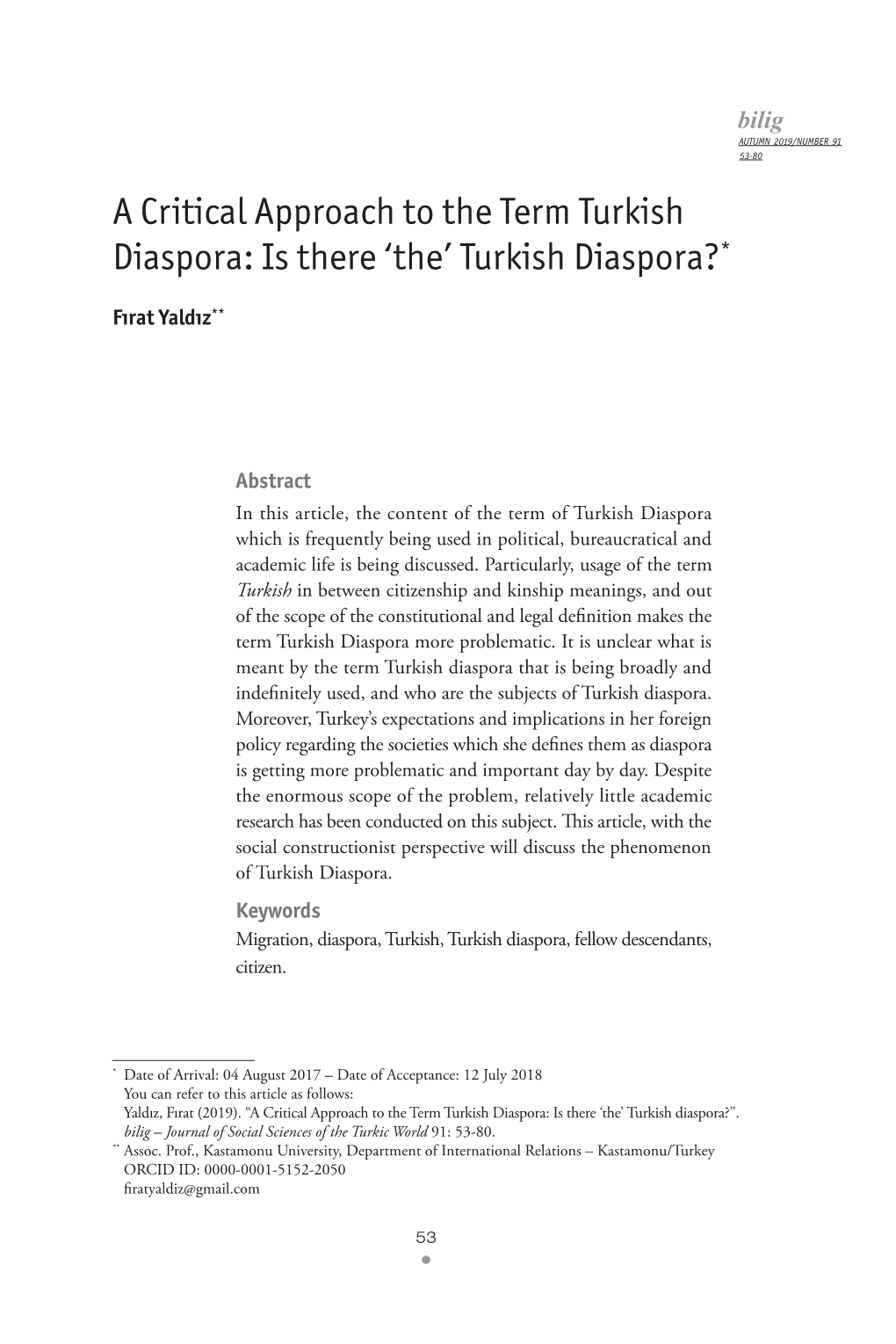 A Critical Approach to the Term Turkish Diaspora: Is There ‘The’ Turkish Diaspora?*