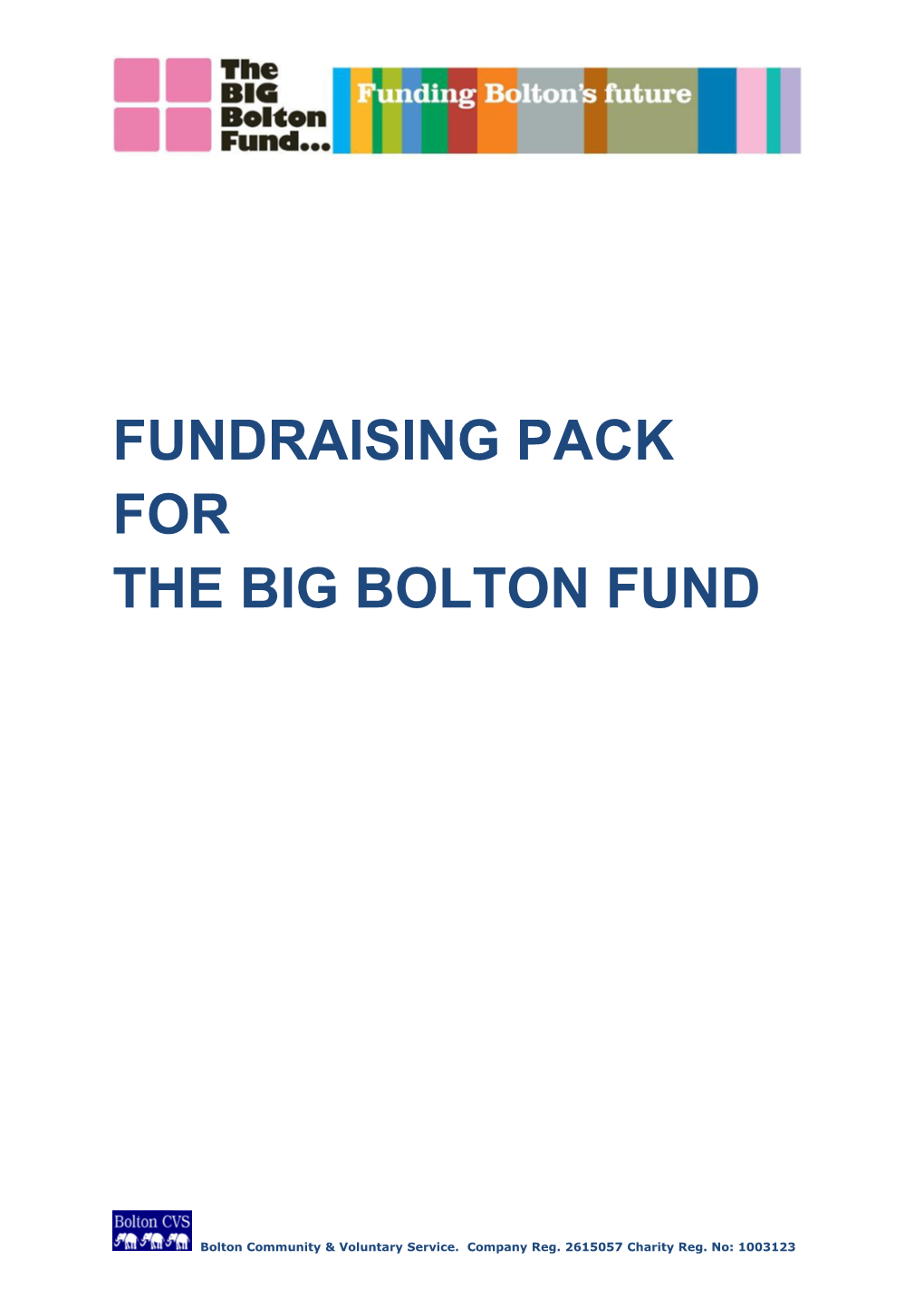 Fundraising Pack for the Big Bolton Fund