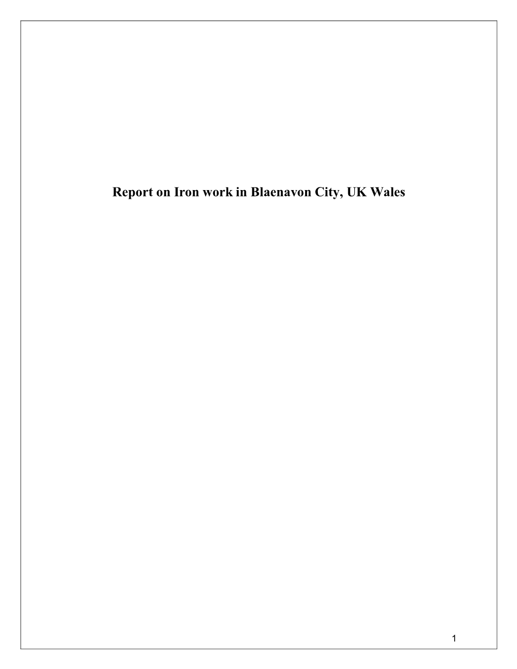 Report on Iron Work in Blaenavon City, UK Wales