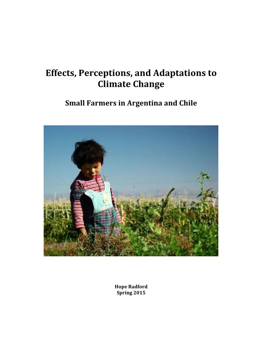 Effects, Perceptions, and Adaptations to Climate Change