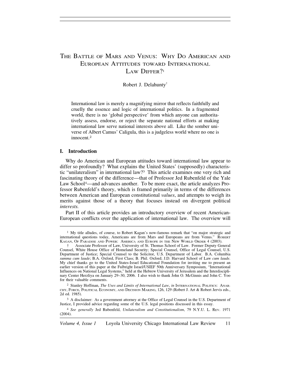 Why Do American and European Attitudes Toward International Law Differ?1