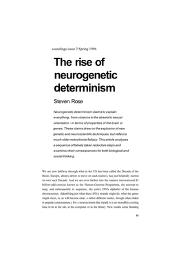 The Rise of Neurogenetic Determinism Steven Rose