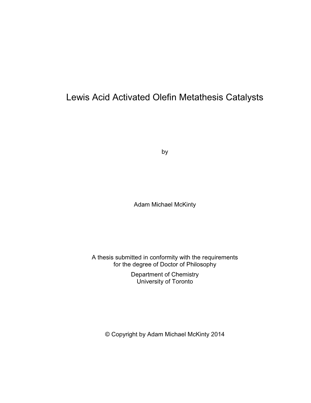 Lewis Acid Activated Olefin Metathesis Catalysts