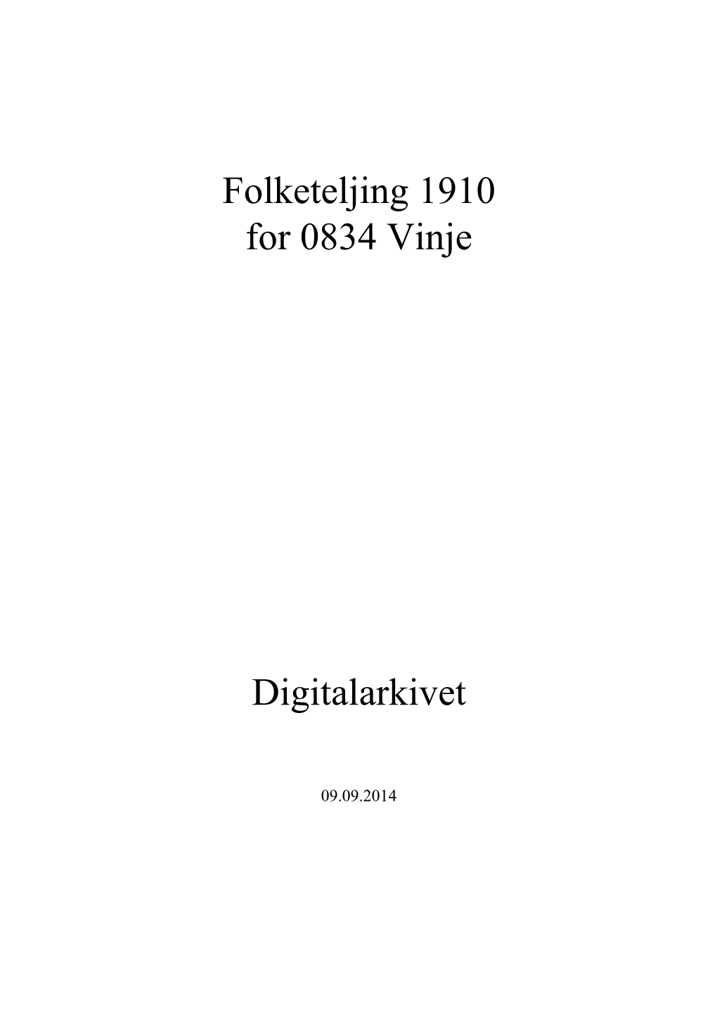 Folketeljing 1910 for 0834 Vinje Digitalarkivet