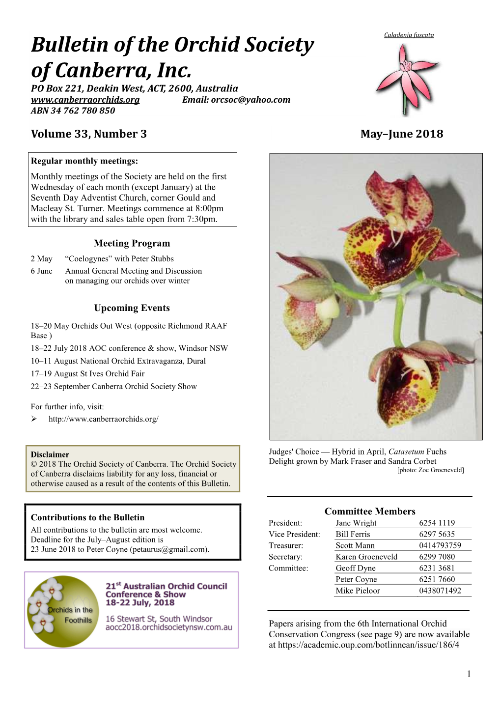 Bulletin of the Orchid Society of Canberra, Inc. PO Box 221, Deakin West, ACT, 2600, Australia Email: Orcsoc@Yahoo.Com ABN 34 762 780 850