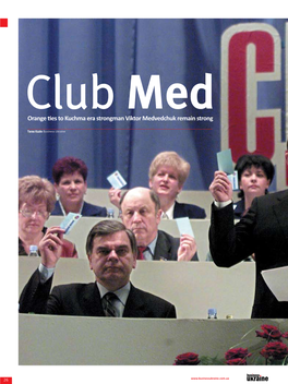Club Med. Orange Ties to Kuchma Era Strongman Viktor Medvedchuk