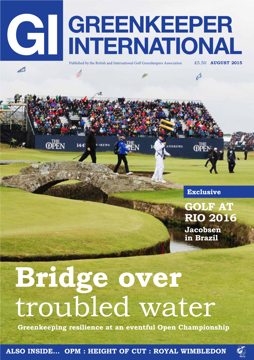 Bridge Over Troubled Water Greenkeeping Resilience at an Eventful Open Championship