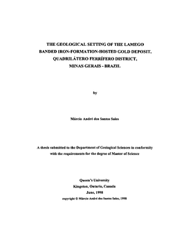 The Geological Setting of the Lamego Banded Iron-Formation-Hosted Gold Deposit, Quadrilatero Ferr~Ferodistrict, Minas Gerais - Brgzil