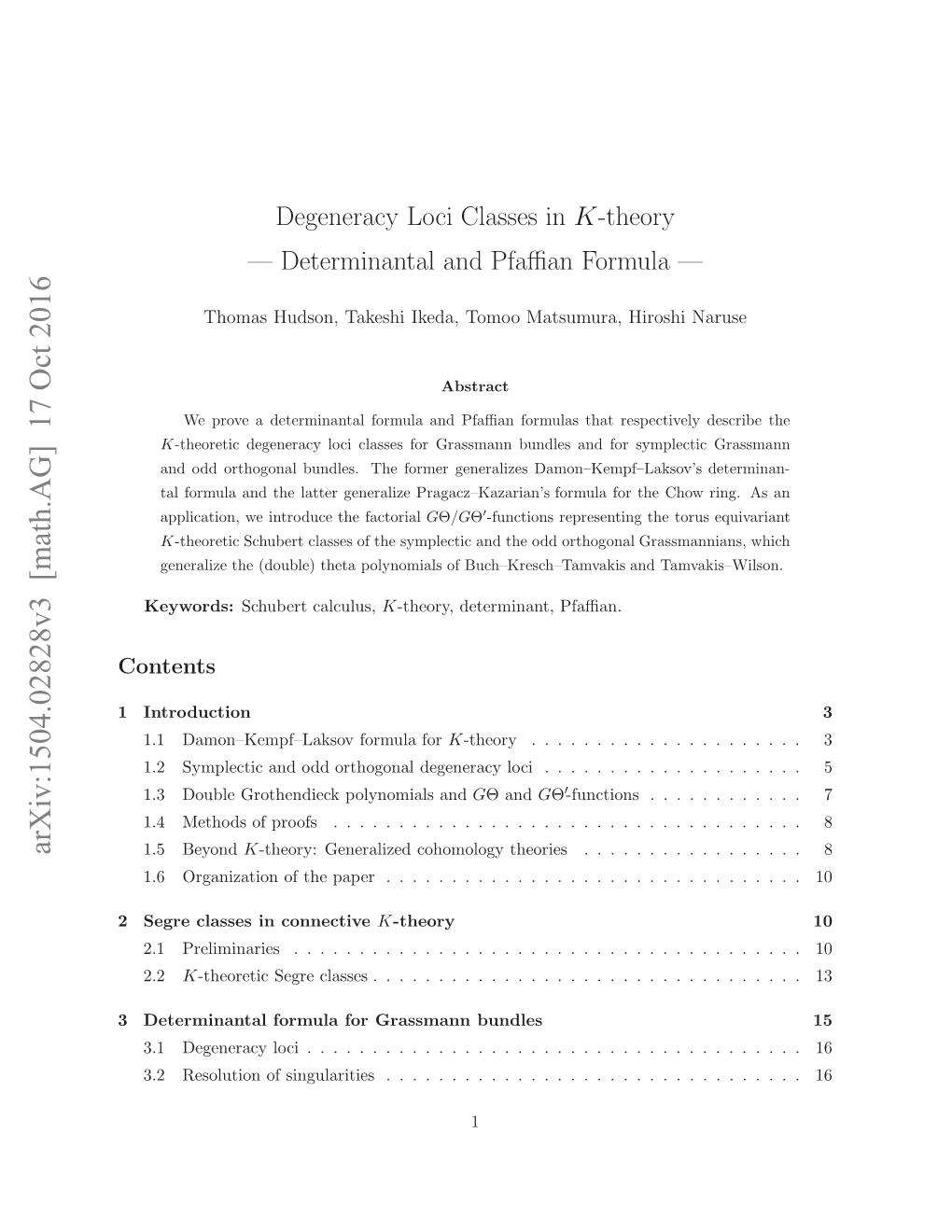 Degeneracy Loci Classes in K-Theory — Determinantal and Pfaffian