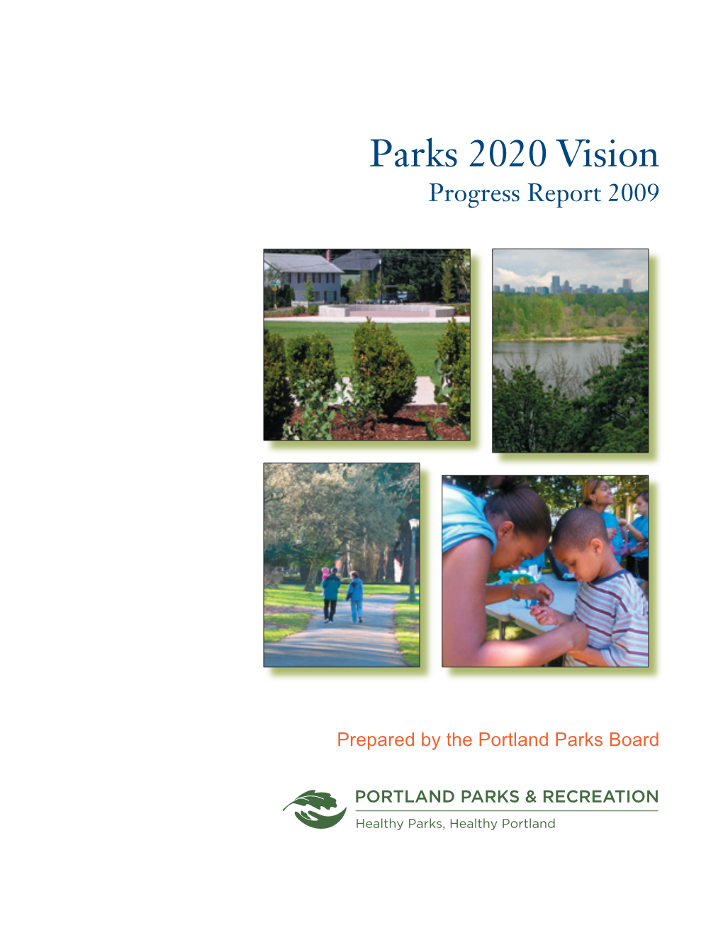 Parks 2020 Vision Progress Report 2009