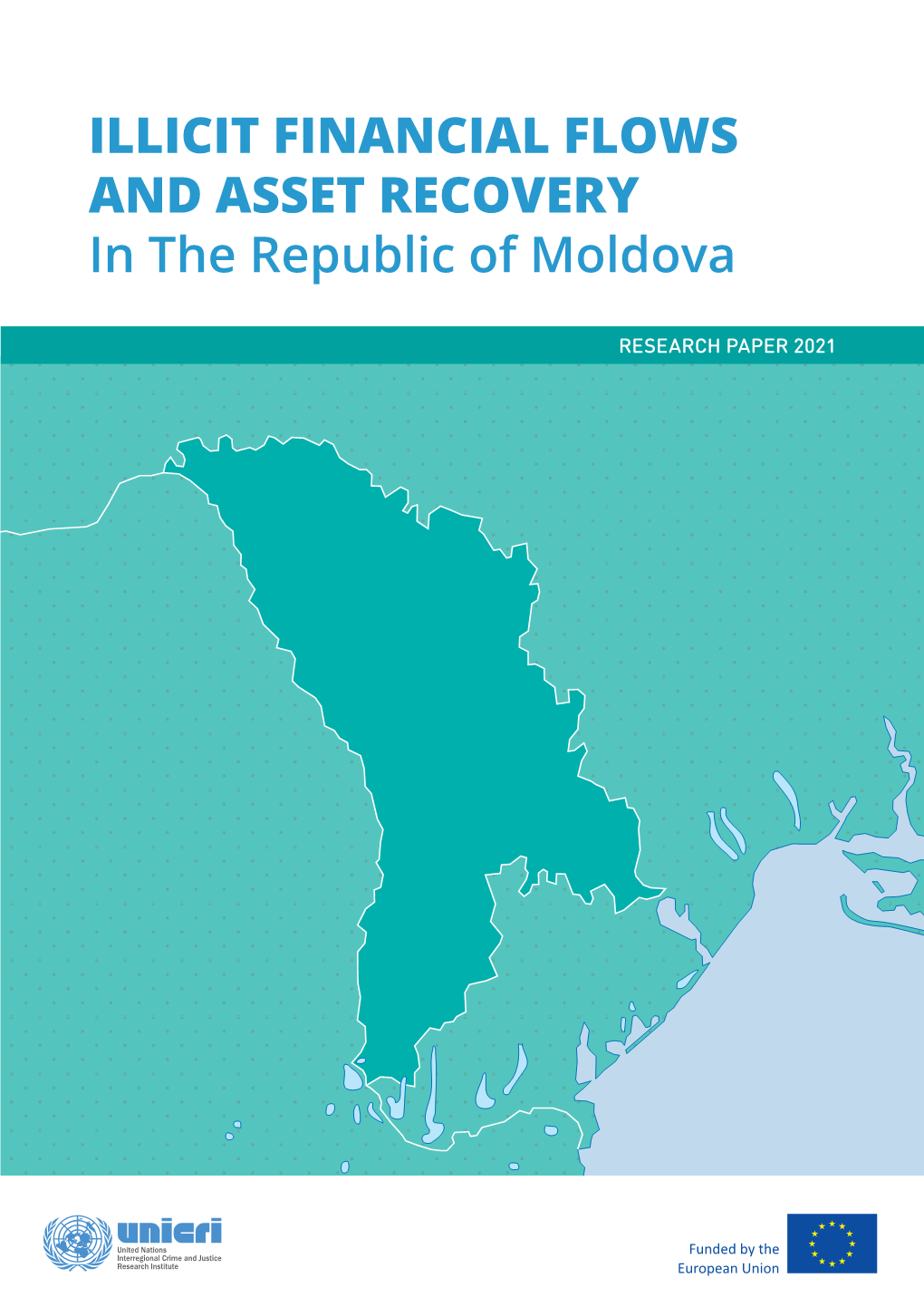 ILLICIT FINANCIAL FLOWS and ASSET RECOVERY in the Republic of Moldova