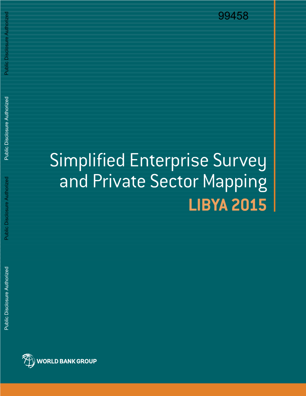 Simplified Enterprise Survey and Private Sector Mapping Libya 2015 Public Disclosure Authorized Public Disclosure Authorized