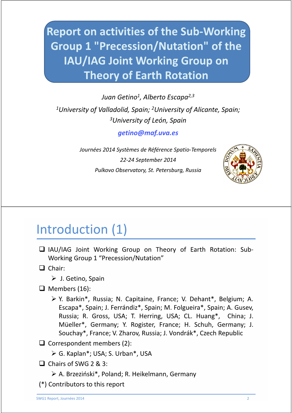 Report on Activities of the Sub-Working Group 1 "Precession/Nutation"
