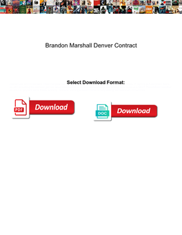 Brandon Marshall Denver Contract