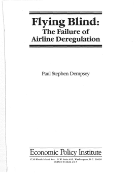 Flying Bt• D: the Failure of Airline Deregulation