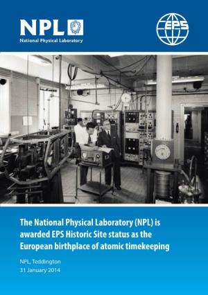 NPL) Is Awarded EPS Historic Site Status As the European Birthplace of Atomic Timekeeping