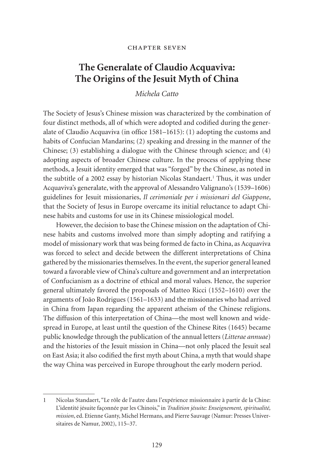 The Generalate of Claudio Acquaviva: the Origins of the Jesuit Myth of China Michela Catto