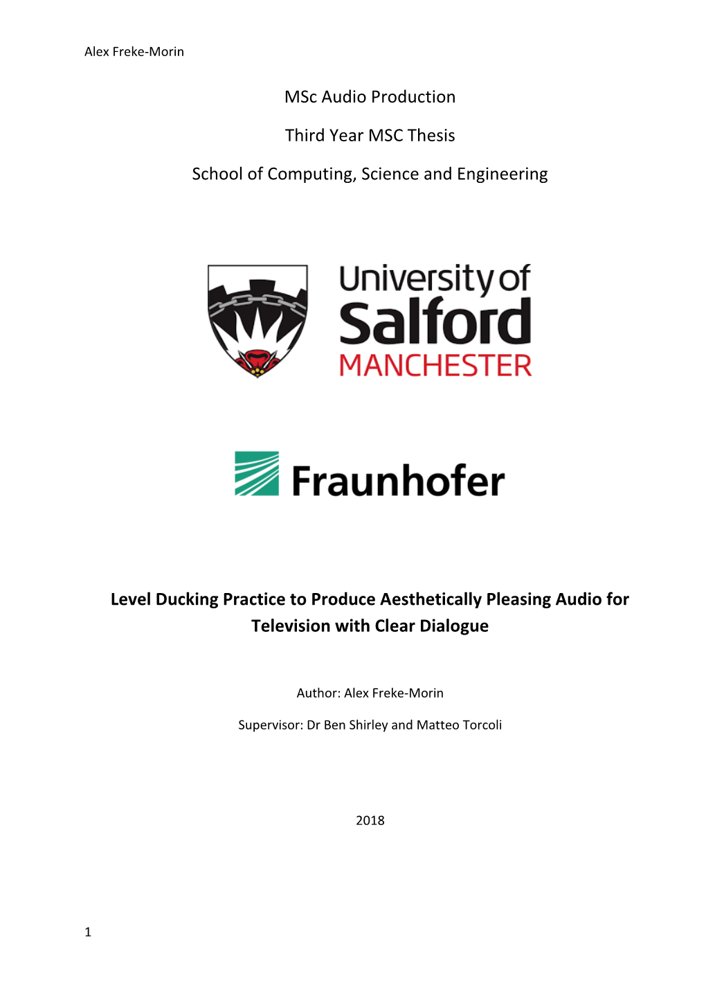 Msc Audio Production Third Year MSC Thesis School of Computing, Science and Engineering Level Ducking Practice to Produce Aesthe
