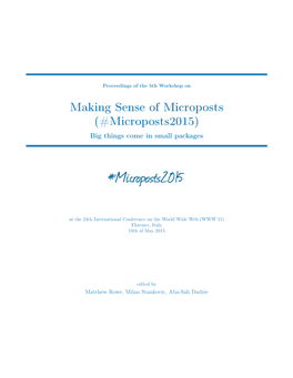 Making Sense of Microposts (#Microposts2015) Big Things Come in Small Packages
