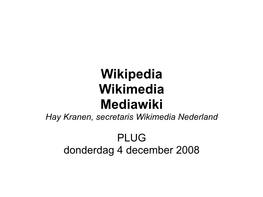 Wikipedia Wikimedia Mediawiki Hay Kranen, Secretaris Wikimedia Nederland