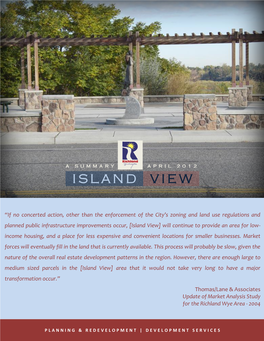 Island View] Will Continue to Provide an Area for Low- Income Housing, and a Place for Less Expensive and Convenient Locations for Smaller Businesses