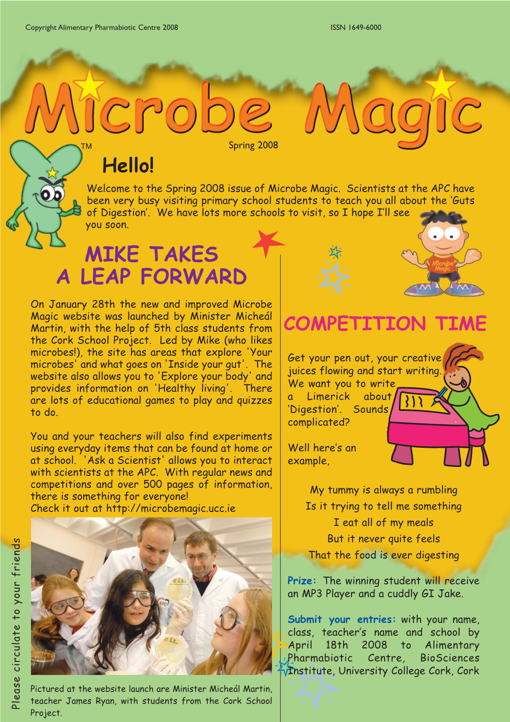 Hello! Welcome to the Spring 2008 Issue of Microbe Magic