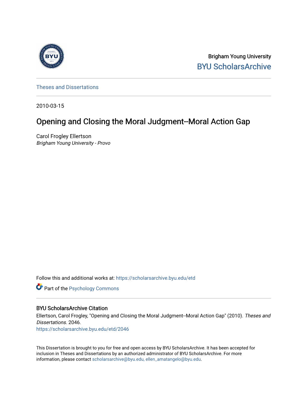 Opening and Closing the Moral Judgment--Moral Action Gap