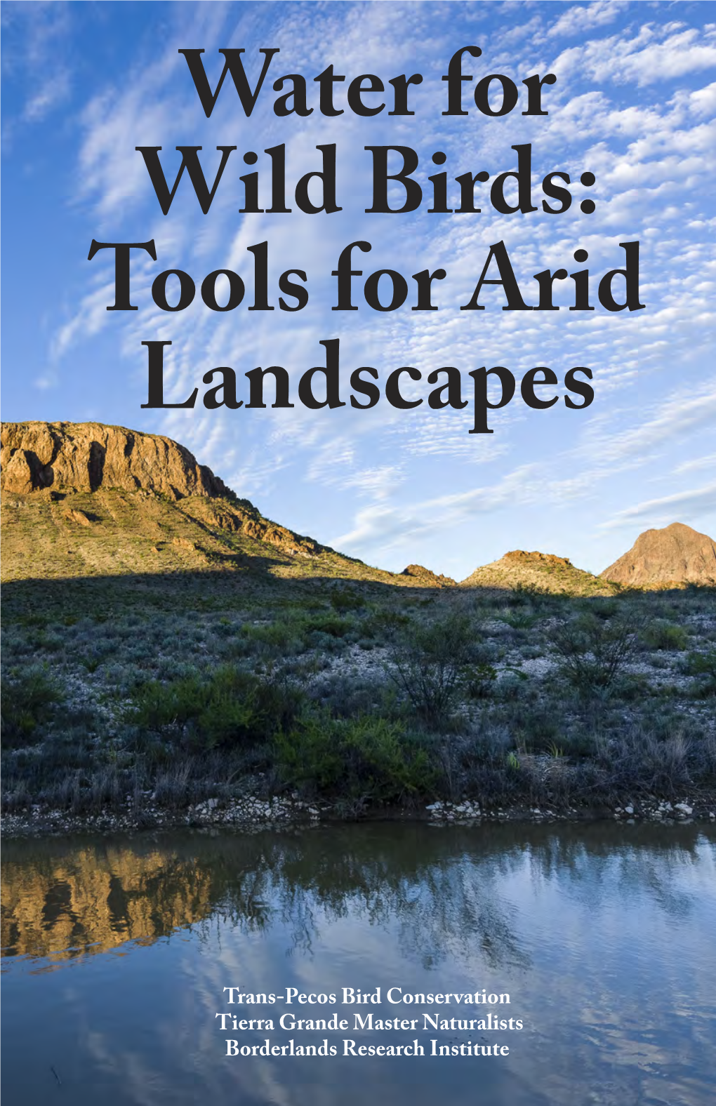 Water for Wild Birds: Tools for Arid Landscapes