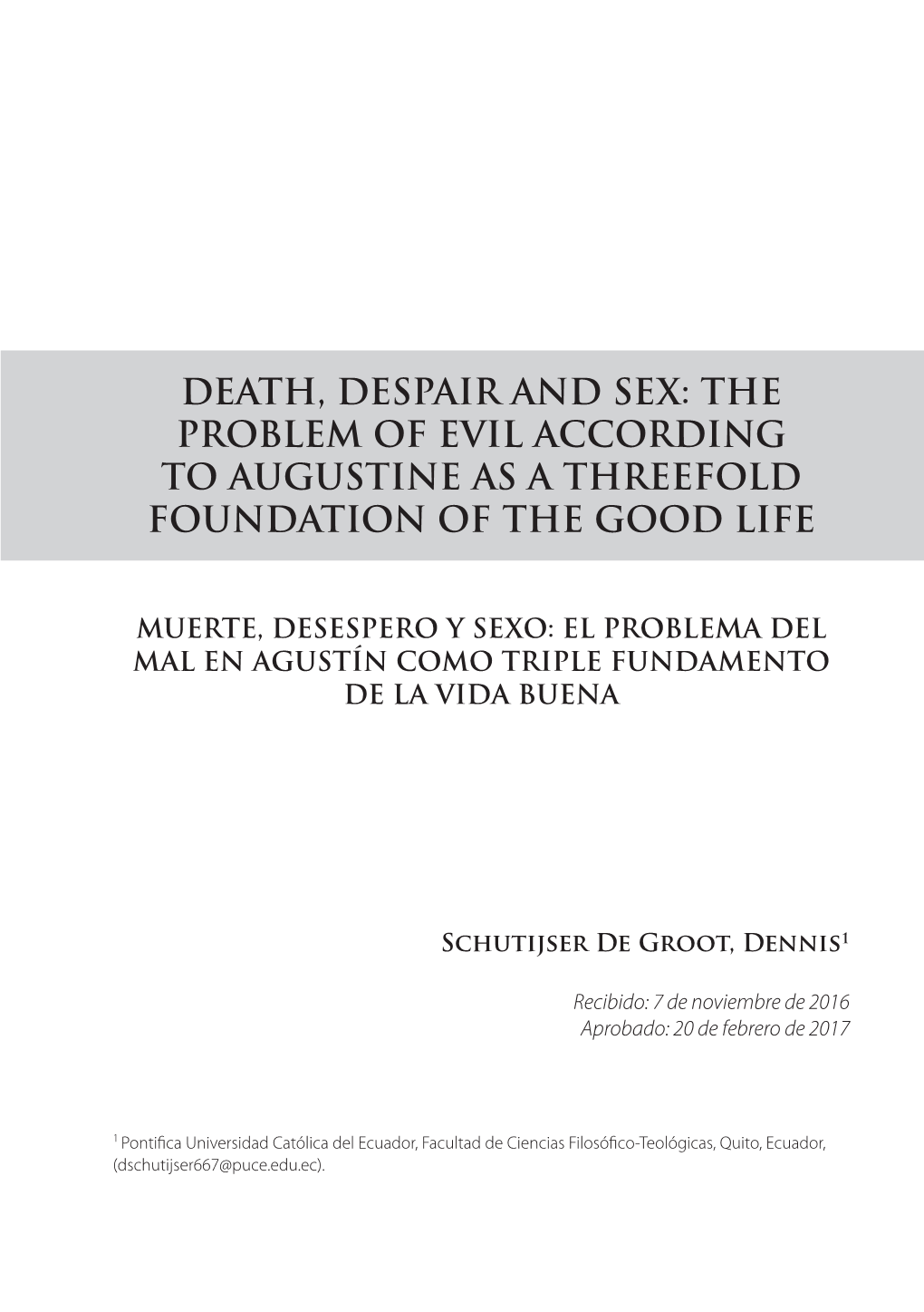 Death, Despair and Sex: the Problem of Evil According to Augustine As a Threefold Foundation of the Good Life
