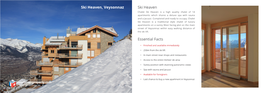 Ski Heaven, Veysonnaz Ski Heaven Chalet Ski Heaven Is a High Quality Chalet of 14 Apartments Which Shares a Deluxe Spa with Sauna and a Jacuzzi