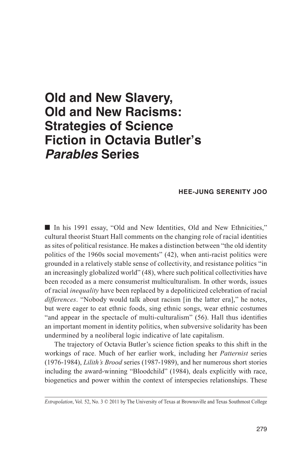 Old and New Slavery, Old and New Racisms: Strategies of Science Fiction in Octavia Butler's Parables Series