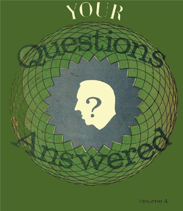 Your Questions Answered Volume IV