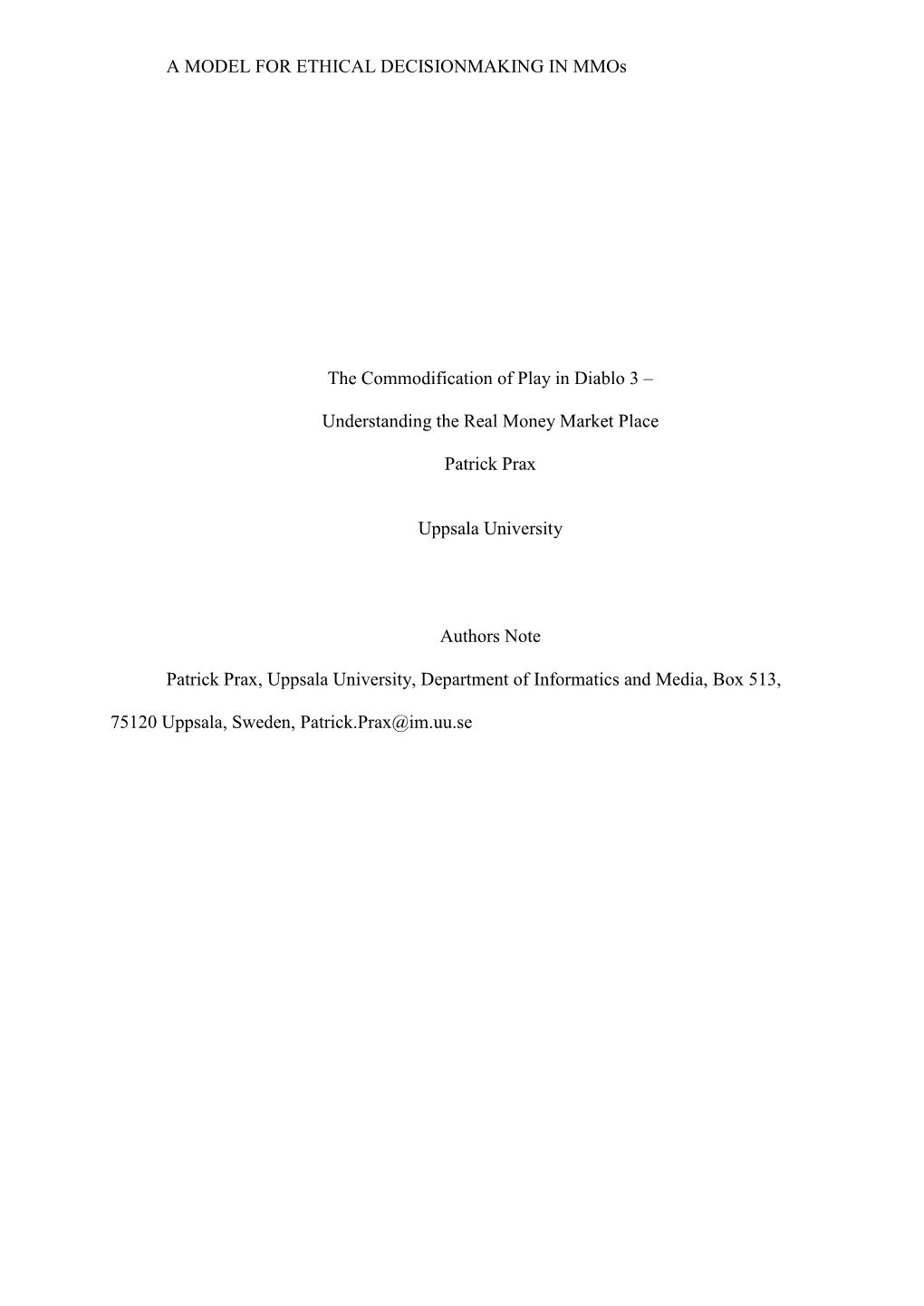 A MODEL for ETHICAL DECISIONMAKING in Mmos the Commodification of Play in Diablo 3