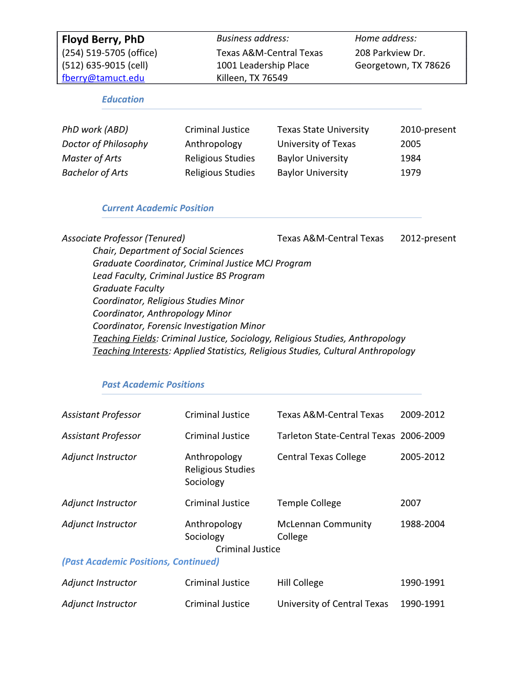 Phd Work (ABD) Criminal Justice Texas State University 2010-Present